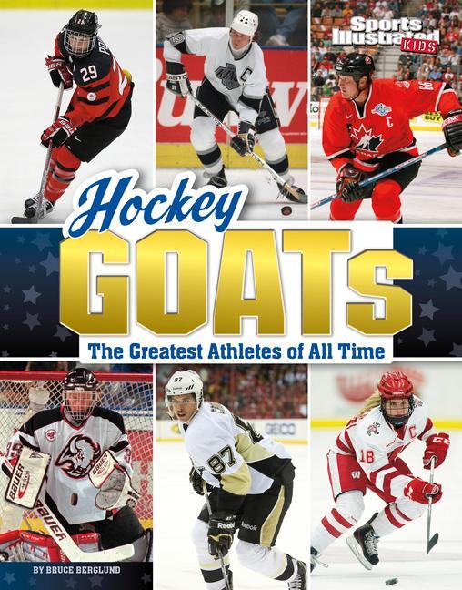 Kniha Hockey Goats: The Greatest Athletes of All Time 