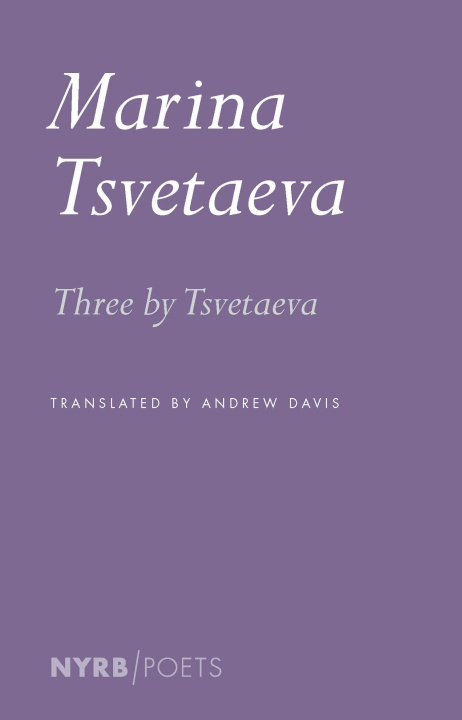 Kniha Three by Tsvetaeva Andrew Davis