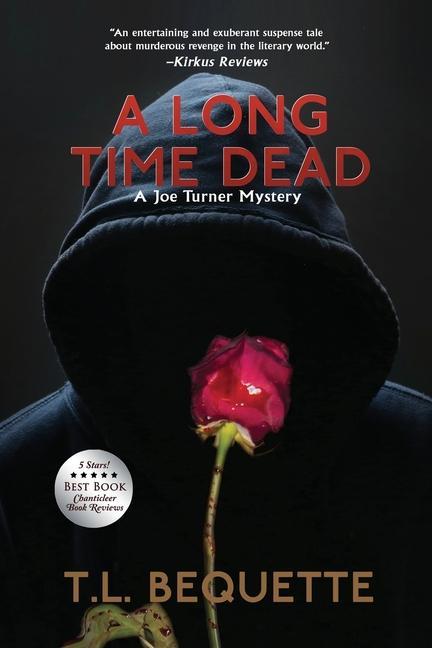 Knjiga A Long Time Dead T.L. Bequette