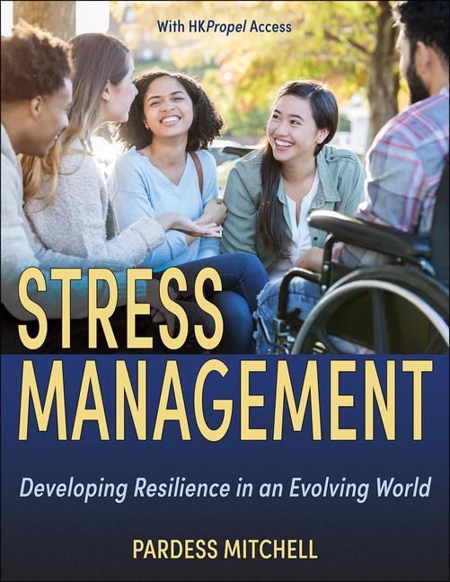 Carte Stress Management – Developing Resilience in an Evolving World Pardess Mitchell