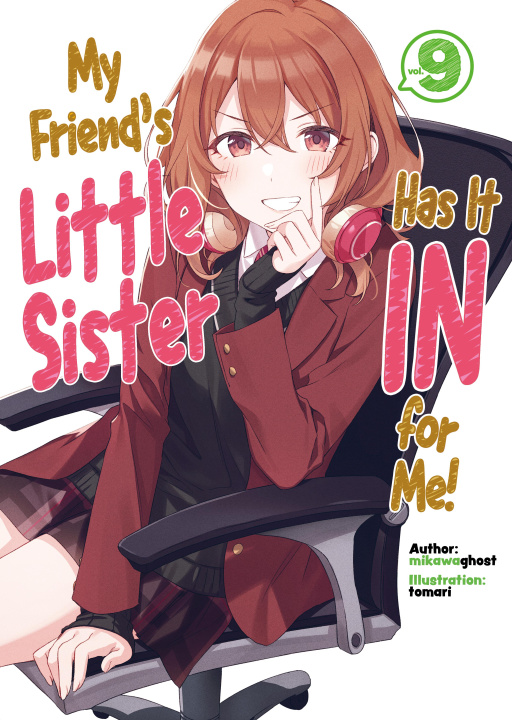 Книга My Friend's Little Sister Has It In For Me! Volume 9 mikawaghost