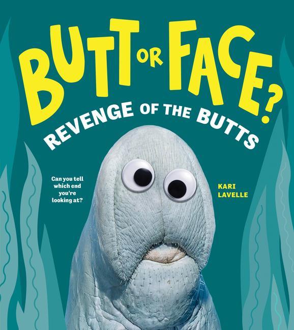 Kniha Butt or Face? Volume 2: Revenge of the Butts 