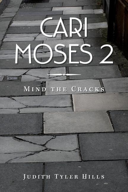 Carte Cari Moses 2: Mind the Cracks Judith Tyler Hills