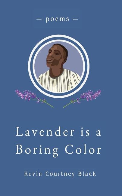 Carte Lavender is a Boring Color Kevin Courtney Black