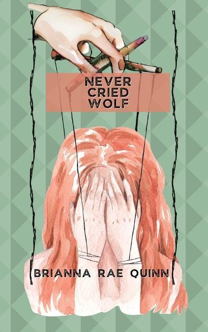 Knjiga Never Cried Wolf Brianna Rae Quinn