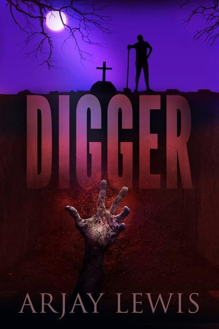 Knjiga Digger Arjay Lewis