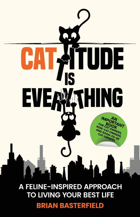 Knjiga Cattitude Is Everything Brian Basterfield