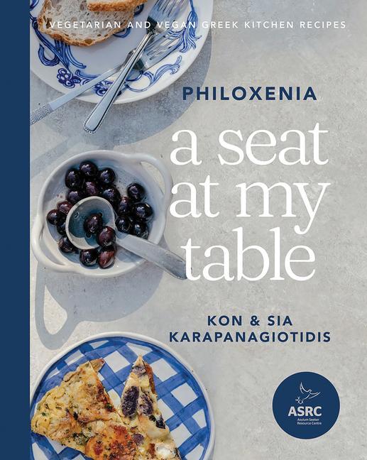 Kniha A Seat at My Table: Philoxenia: Vegetarian and Vegan Greek Kitchen Recipes 