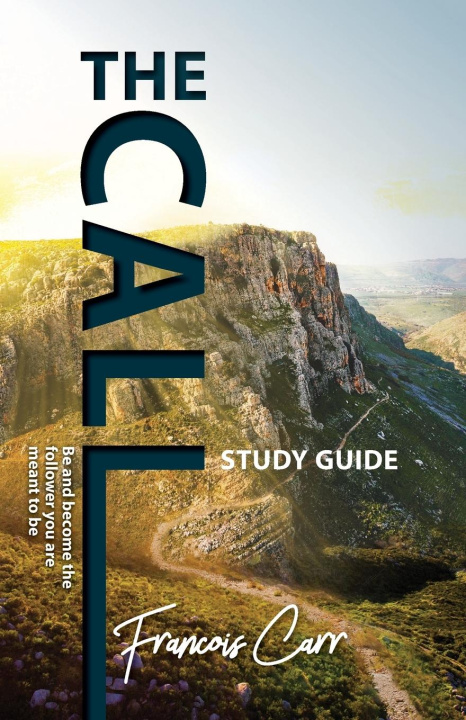 Knjiga The Call Study Guide Dr Francois Carr