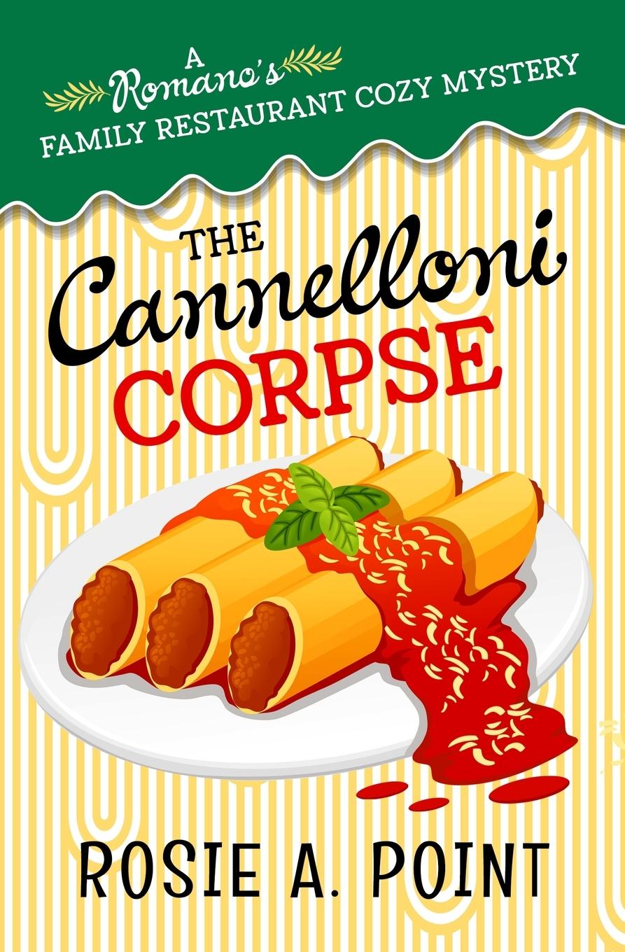 Knjiga The Cannelloni Corpse Rosie A. Point