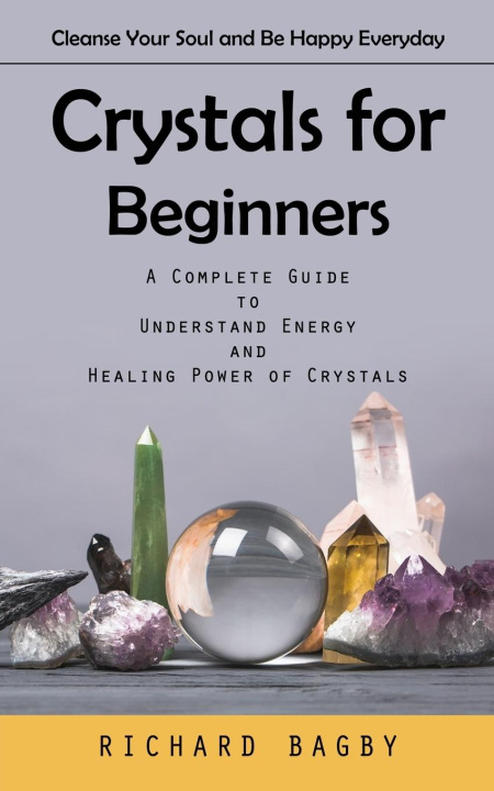 Knjiga Crystals for Beginners Richard Bagby