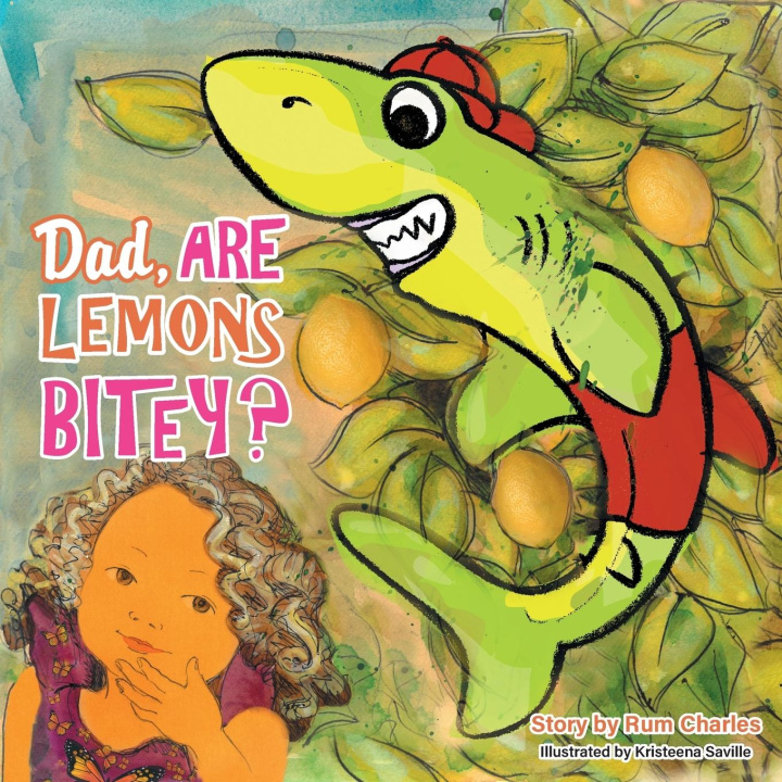 Knjiga Dad, Are Lemons Bitey? Rum Charles