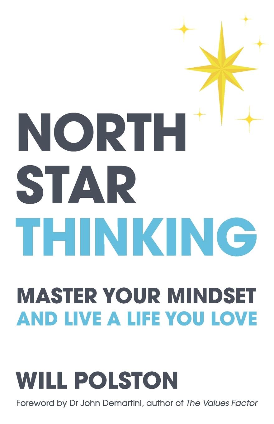 Libro North Star Thinking: Master your mindset and live a life you love John Demartini