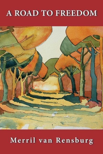 Carte A Road to Freedom Merril van Rensburg