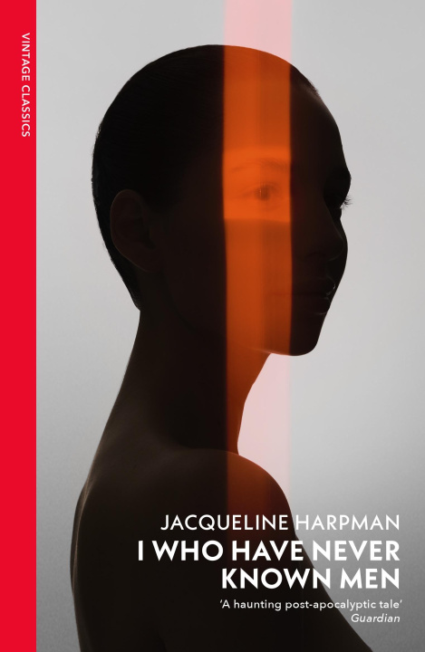 Carte I Who Have Never Known Men Jacqueline Harpman