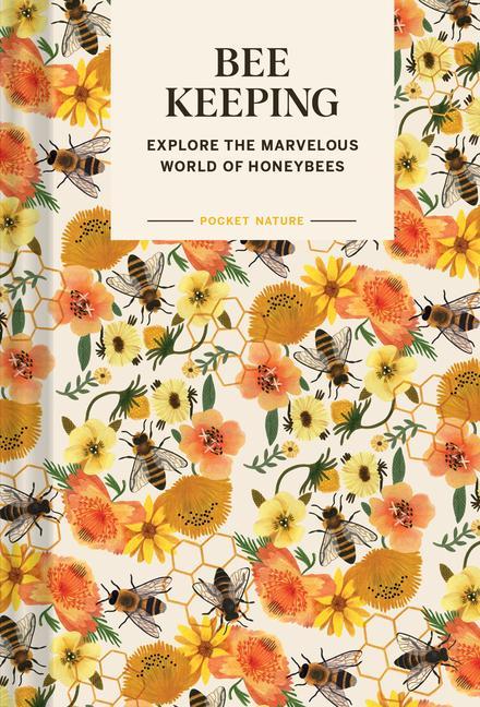 Carte Pocket Nature: Beekeeping: Explore the Marvelous World of Honeybees 