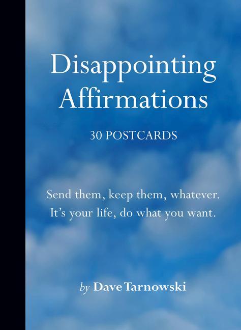 Carte Disappointing Affirmations: 30 Postcards 