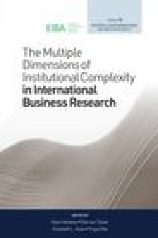 Knjiga Multiple Dimensions of Institutional Complexity in International Business Research Alain Verbeke