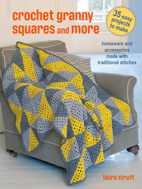 Kniha Modern Granny Square Crochet and More Laura Strutt