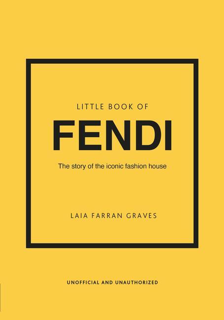 Книга Little Book of Fendi: The Story of the Iconic Fashion Brand 