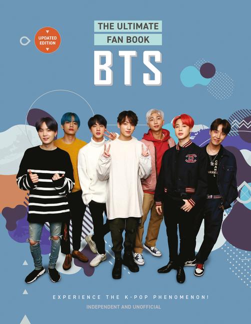 Książka Bts - The Ultimate Fan Book: Experience the K-Pop Phenomenon! 