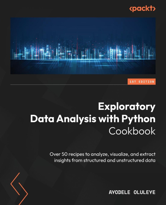 Carte Exploratory Data Analysis with Python Cookbook Ayodele Oluleye