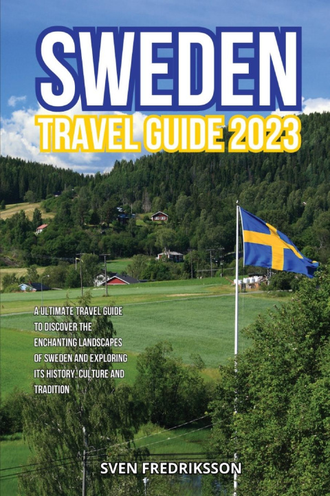 Kniha Sweden Travel Guide 2023 