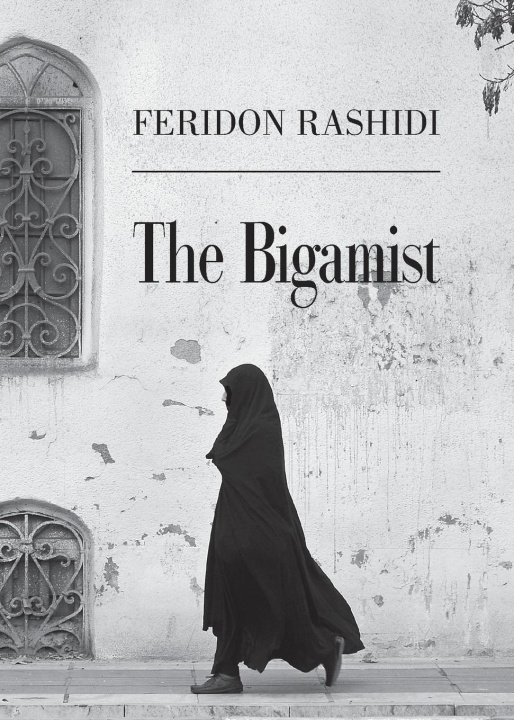 Książka The Bigamist Feridon Rashidi