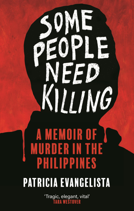 Könyv Some People Need Killing Patricia (author) Evangelista