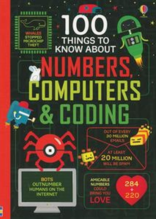 Livre 100 Things to Know about Numbers, Computers & Coding Eddie Reynolds