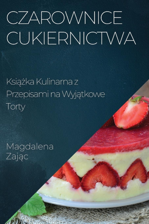 Kniha Czarownice Cukiernictwa 