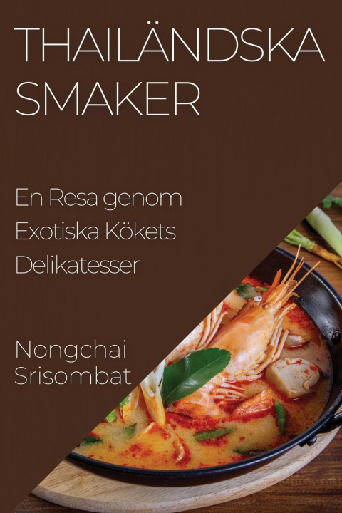 Buch Thailändska Smaker Nongchai Srisombat