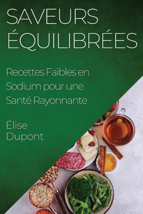 Knjiga Saveurs Équilibrées Élise Dupont