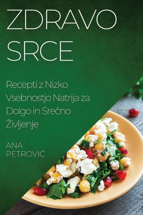 Knjiga Zdravo srce Ana Petrović