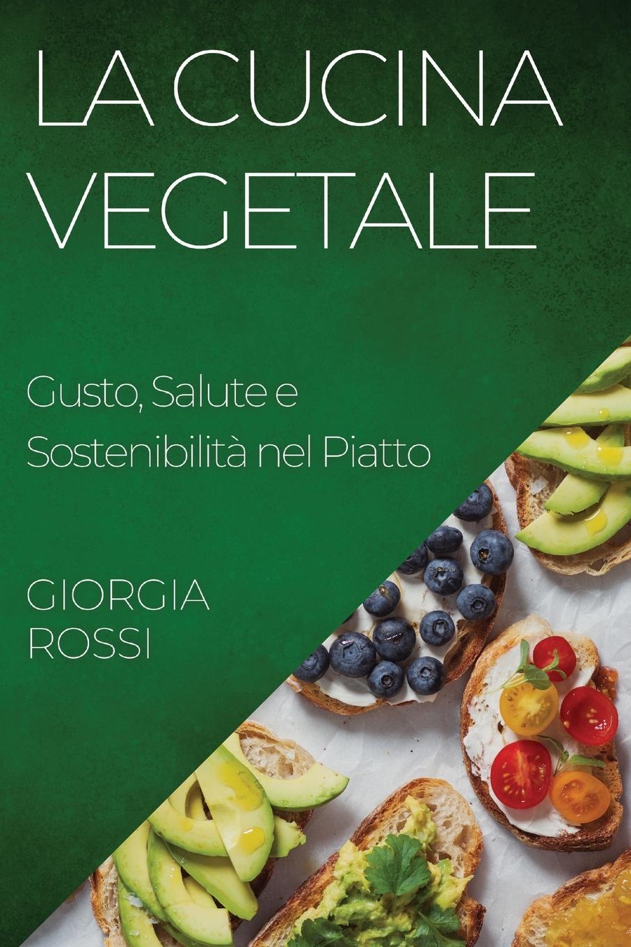 Buch La Cucina Vegetale Giorgia Rossi