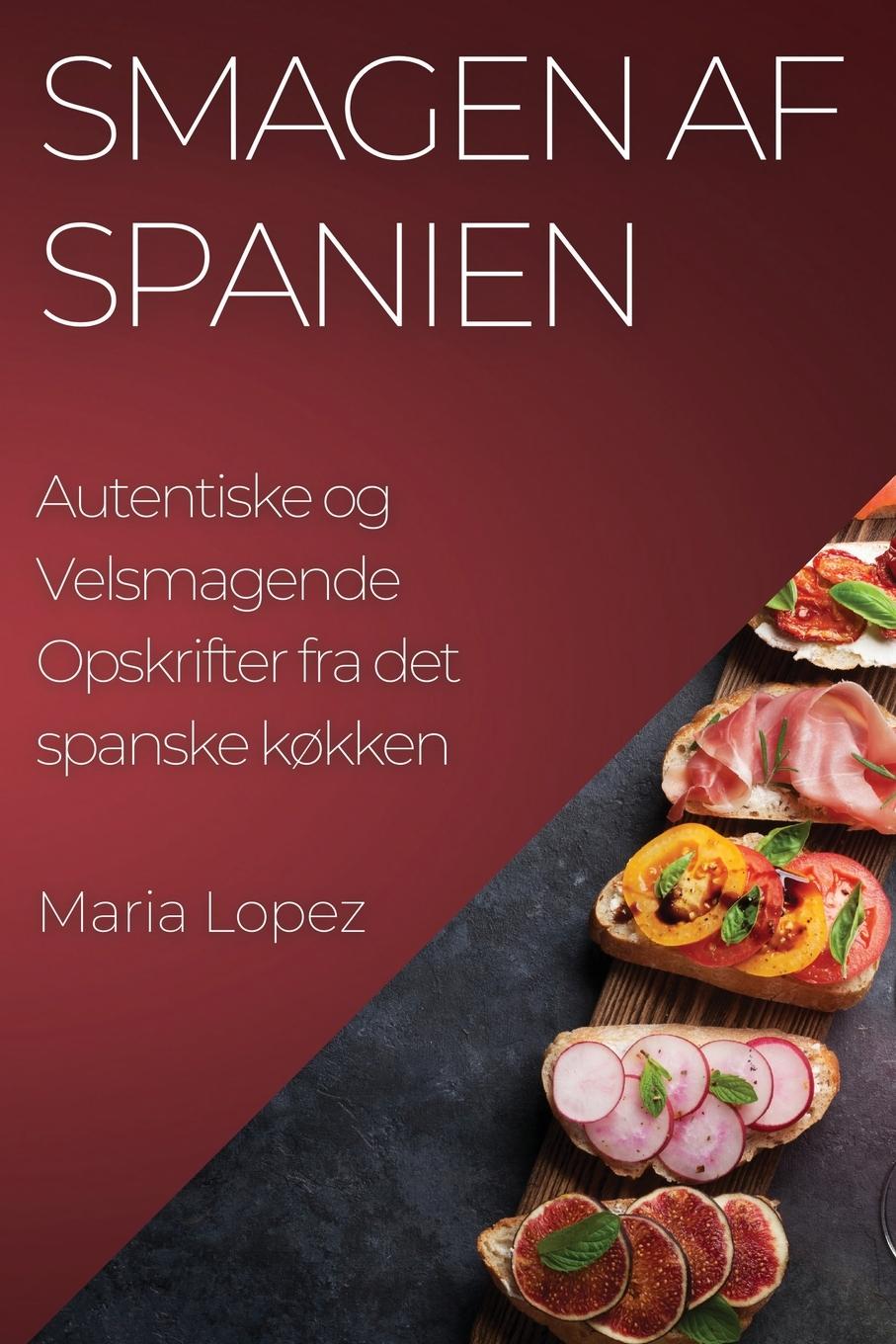 Boek Smagen af Spanien Maria Lopez