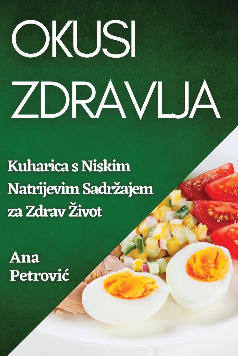 Buch Okusi Zdravlja Ana Petrović