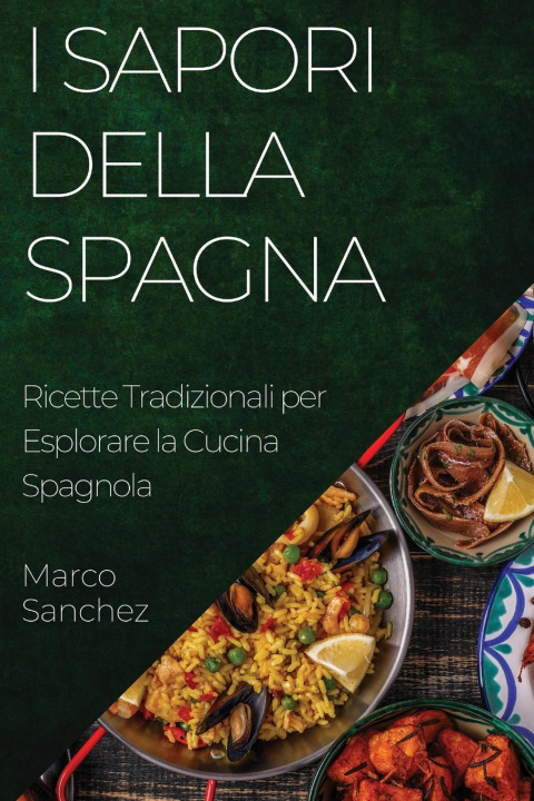 Carte I Sapori della Spagna Marco Sanchez