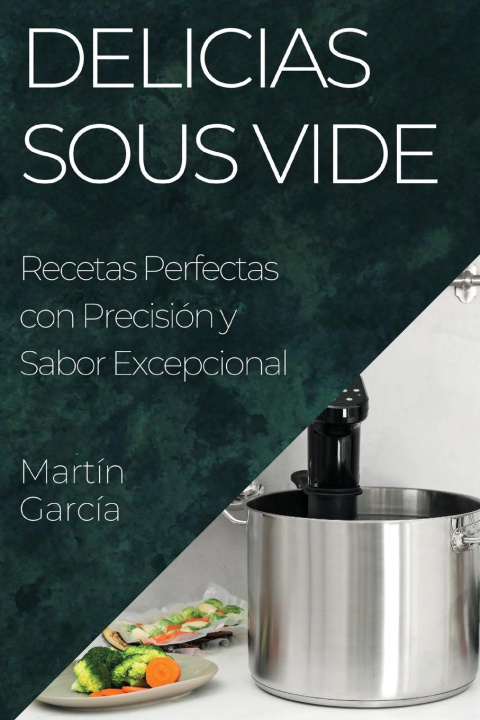 Könyv Delicias Sous Vide 