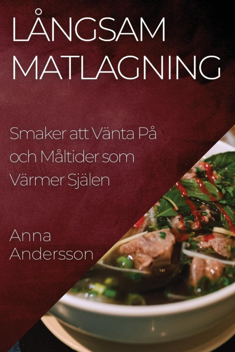 Libro L?ngsam Matlagning Anna Andersson
