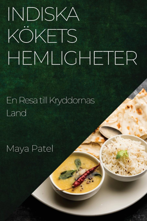 Książka Indiska Kökets Hemligheter Maya Patel