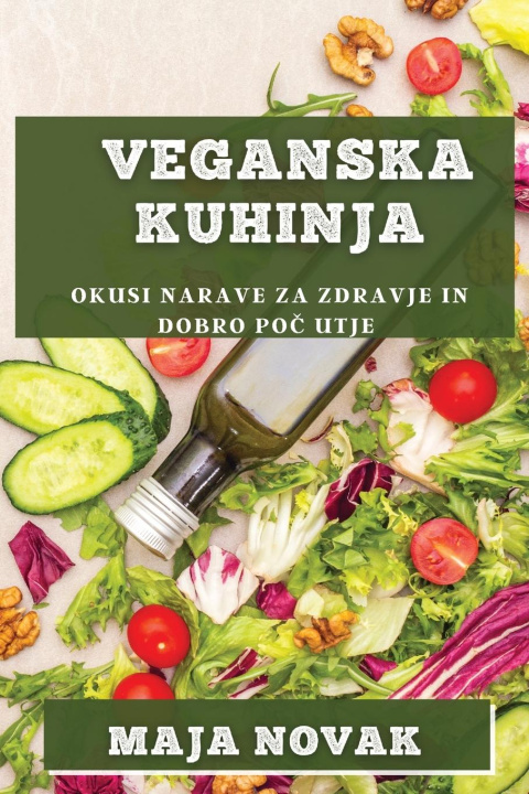 Knjiga Veganska Kuhinja Maja Novak