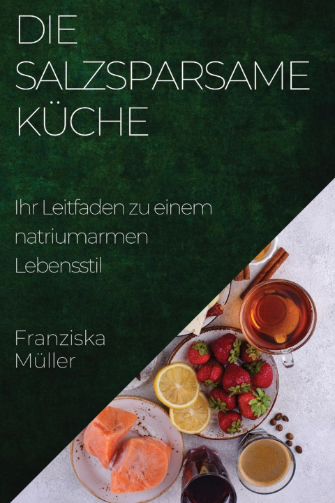 Carte Die Salzsparsame Küche Franziska Müller