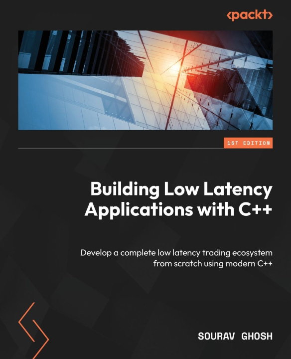 Könyv Building Low Latency Applications with C++ 