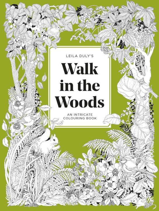 Knjiga Leila Duly's Walk in the Woods Leila Duly