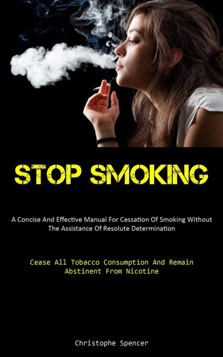Knjiga Stop Smoking Christophe Spencer