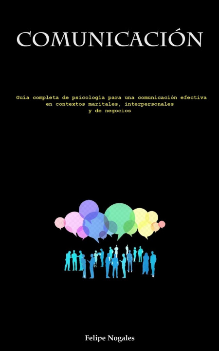 Knjiga Comunicación Felipe Nogales