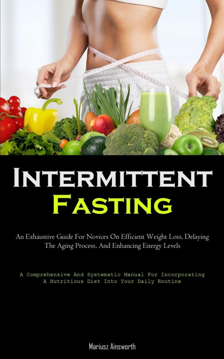Knjiga Intermittent Fasting Mariusz Ainsworth