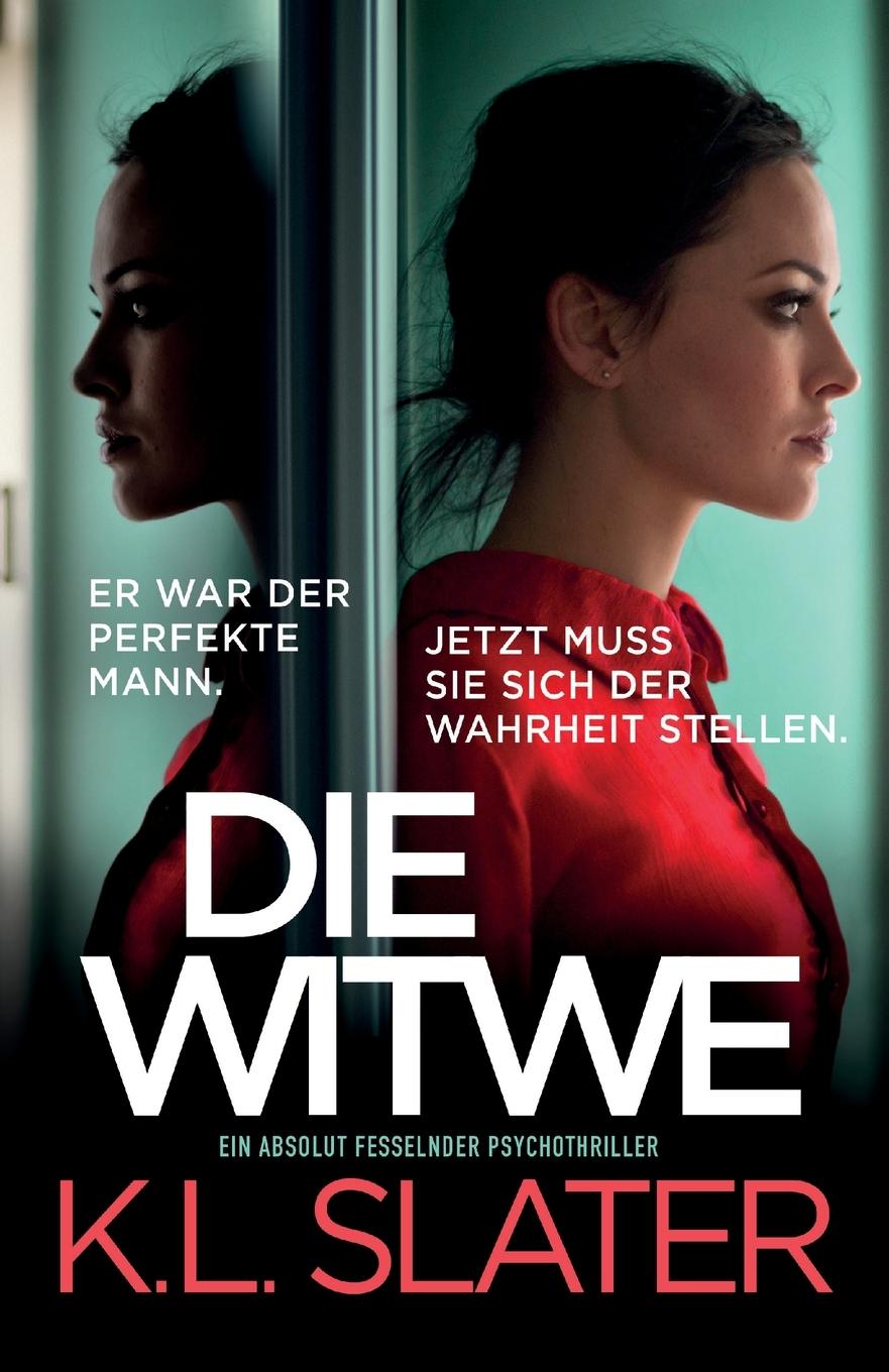 Knjiga Die Witwe K.L. Slater