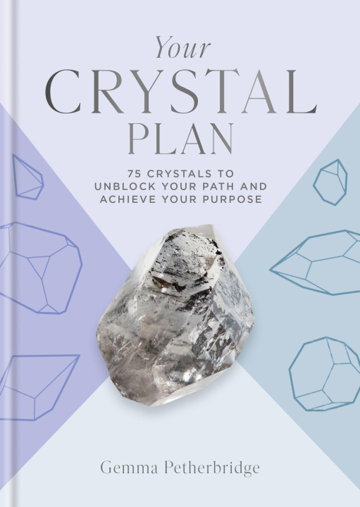 Βιβλίο YOUR CRYSTAL PLAN PETHERBRIDGE GEMMA